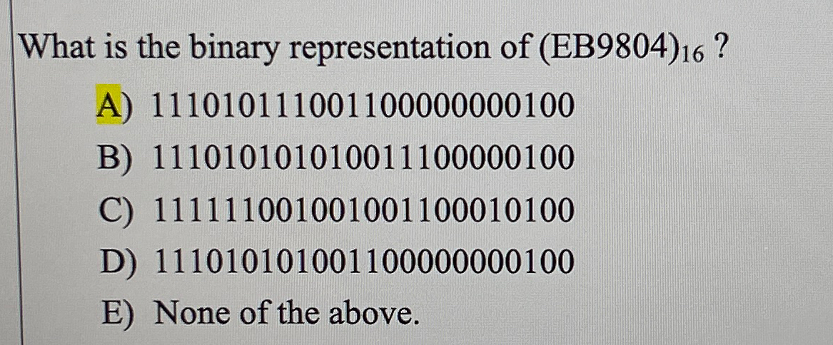 What is the binary representation of ( EB 9 8 0 4