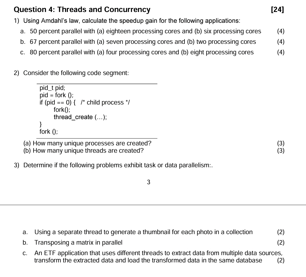 Question 4 : Threads and Concurrency [ 2 4 ]