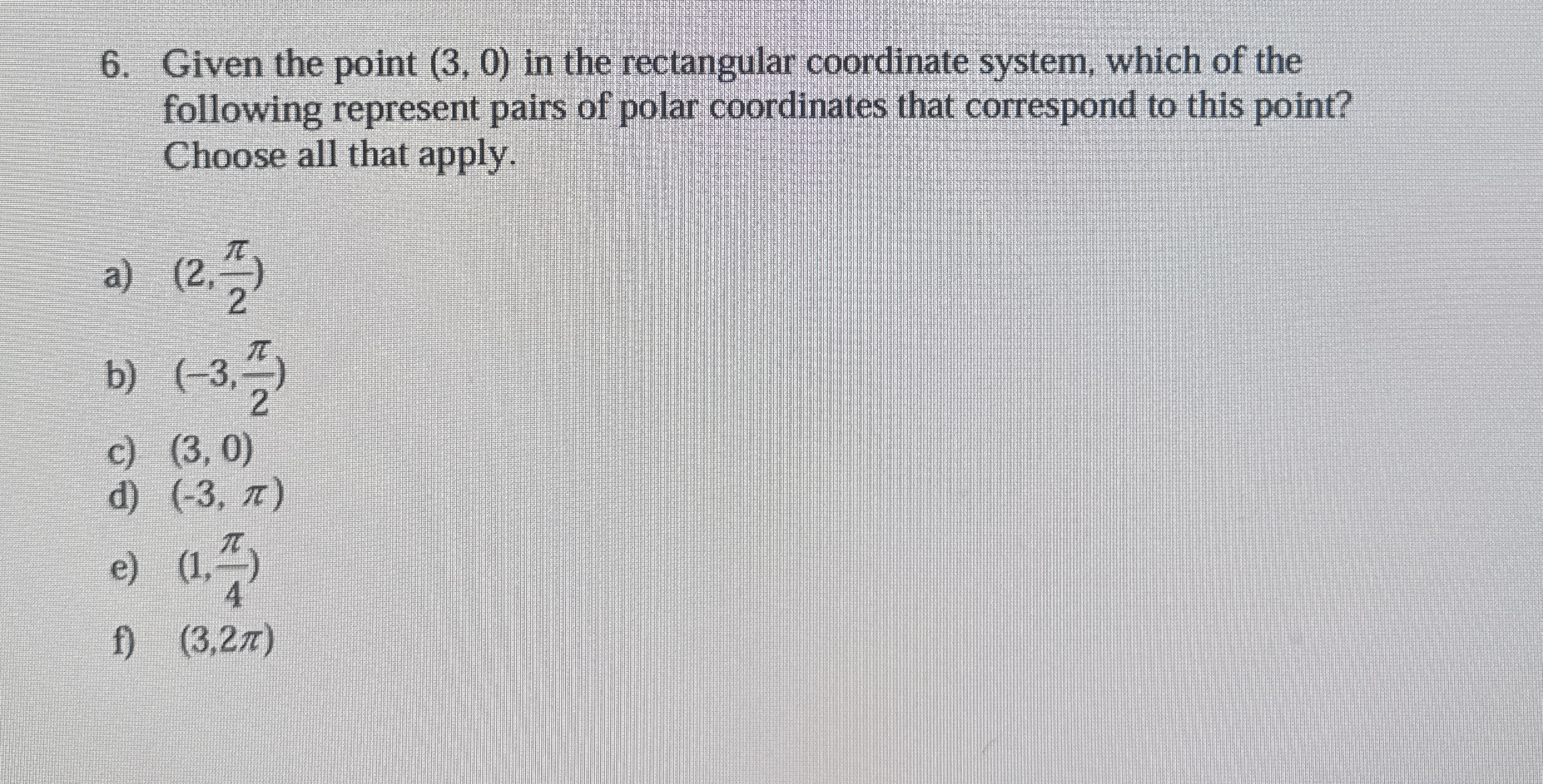Given the point ( 3 , 0 ) in the rectangular