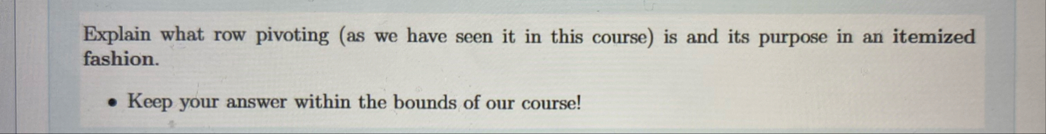 Explain what row pivoting ( as we have seen it in