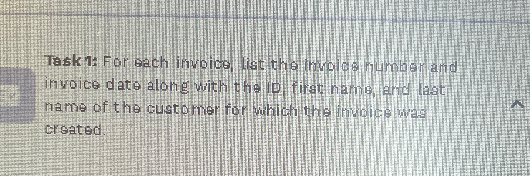 Tesk 1 : For each invoice, list the invoice