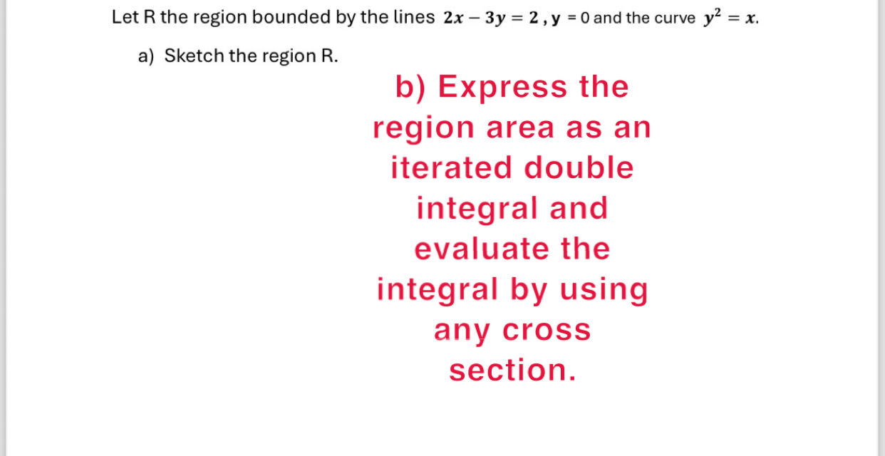 Let R the region bounded by the lines 2 x - 3 y =