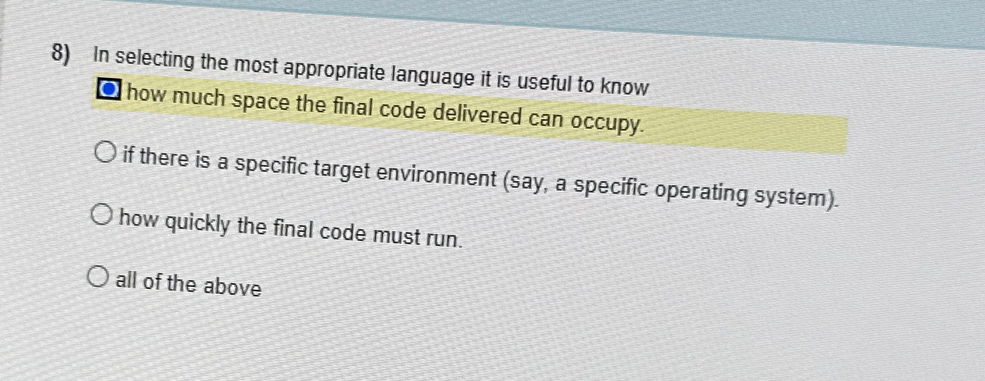 In selecting the most appropriate language it is