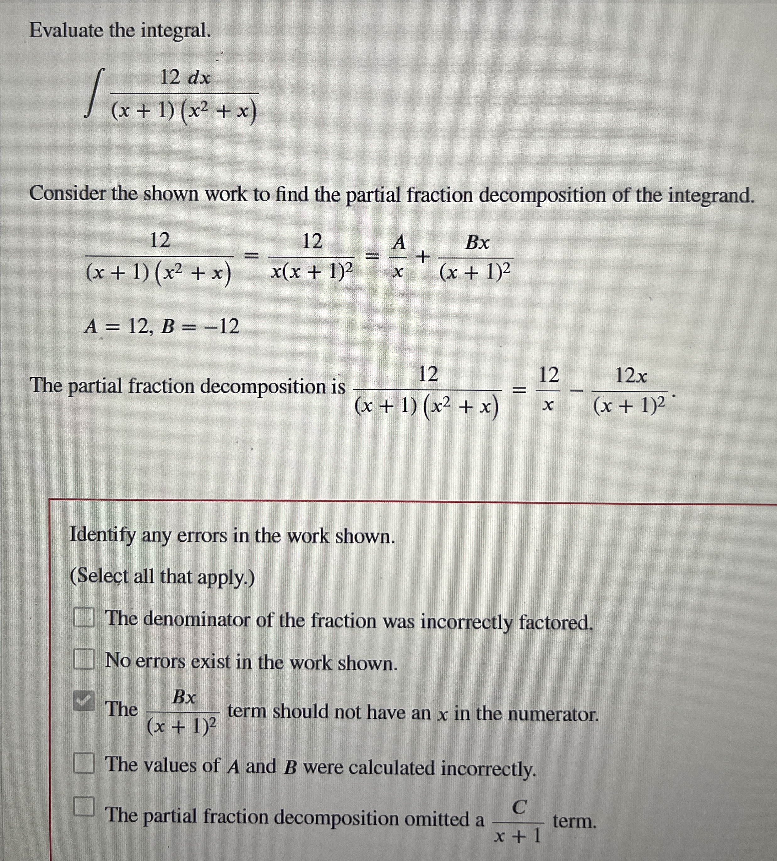 Evaluate the integral. 1 2 d x ( x + 1 ) ( x 2 +