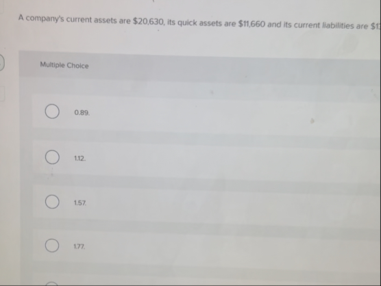 A company's current assets are $ 2 0 , 6 3 0 ,