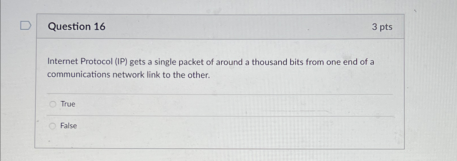Question 1 6 3 p t s Internet Protocol ( IP )