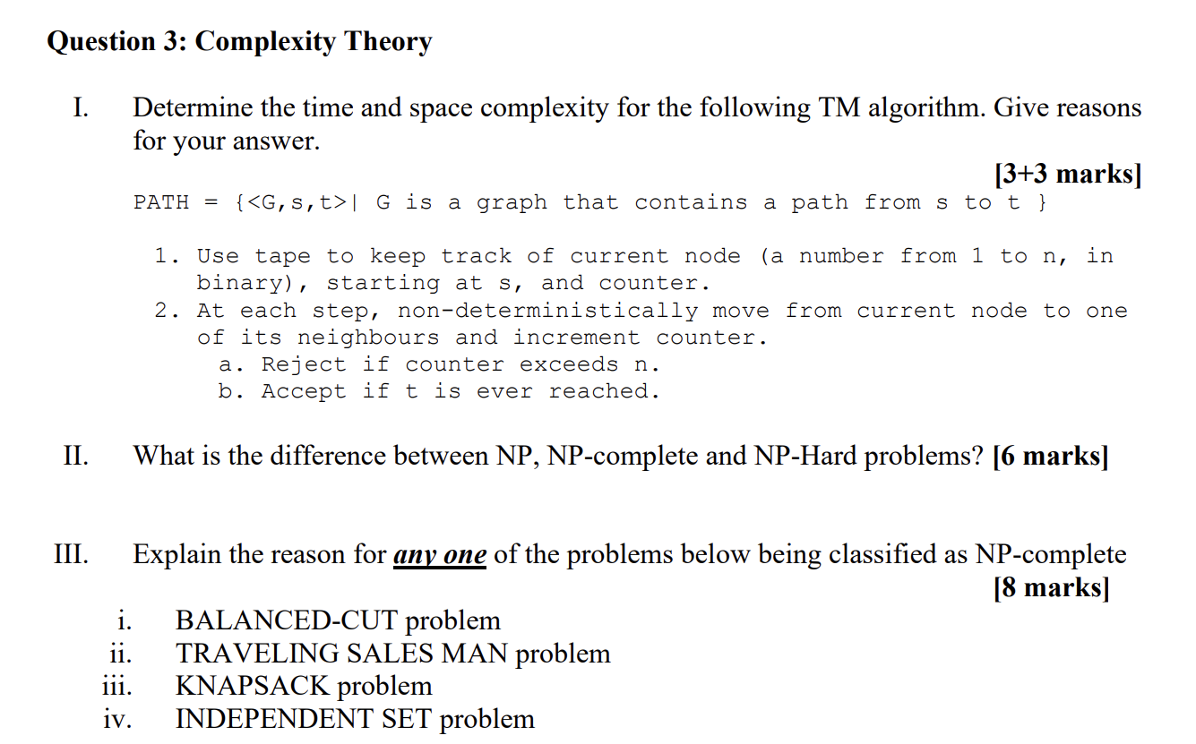 Question 3 : Complexity Theory I. Determine the