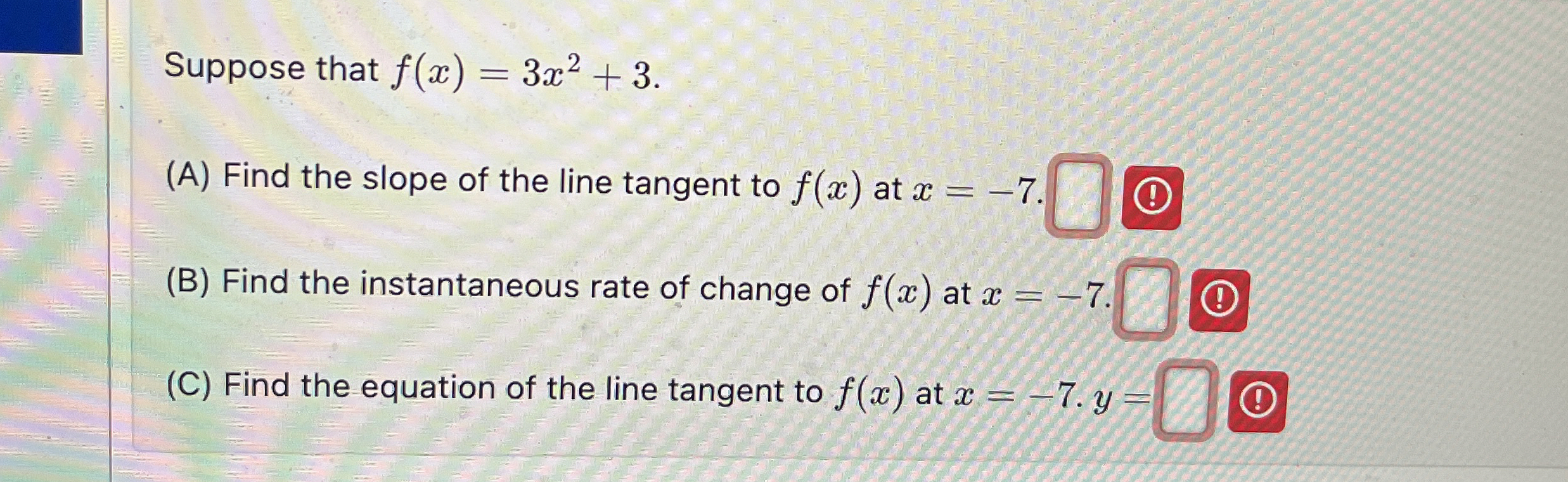 Suppose that f ( x ) = 3 x 2 + 3 . ( A ) Find the