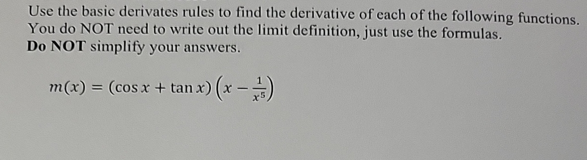 Use the basic derivates rules to find the