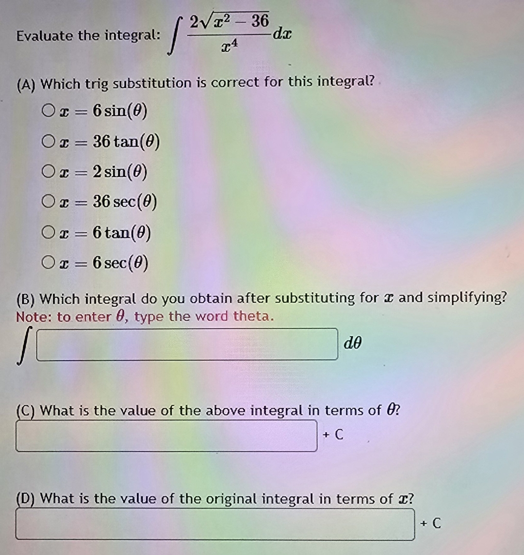 Evaluate the integral: 2 x 2 - 3 6 2 x 4 d x ( A