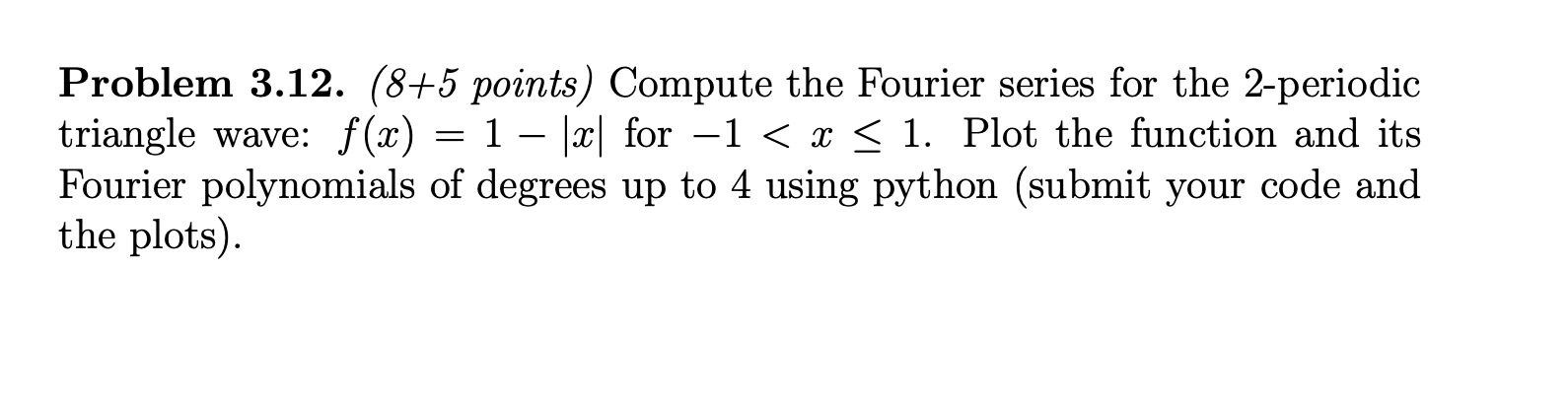 Problem 3 . 1 2 . ( 8 + 5 points ) Compute the