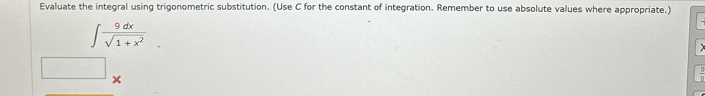 Evaluate the integral using trigonometric