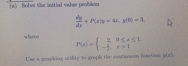 ( a ) Solve the initial value problem d y d x + P