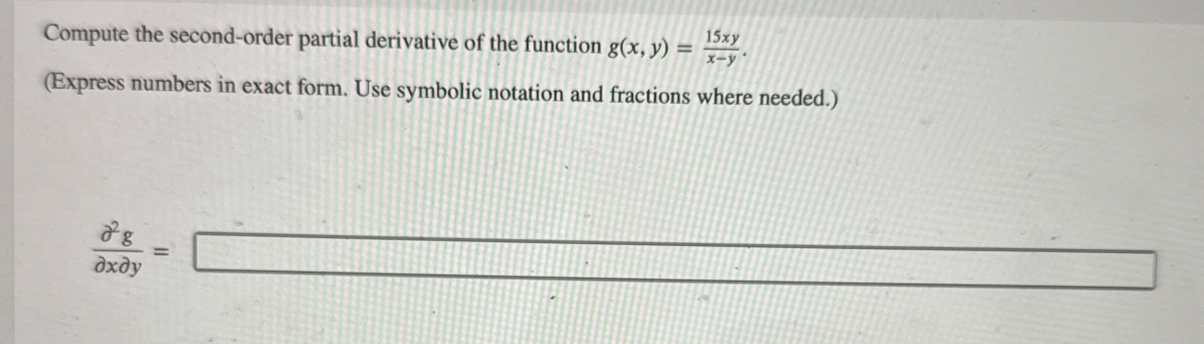Compute the second - order partial derivative of