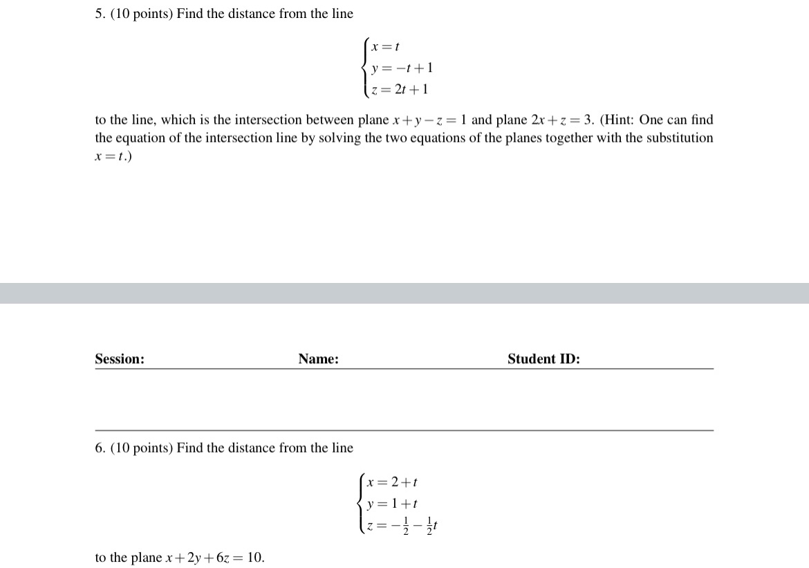 ( 1 0 points ) Find the distance from the line x
