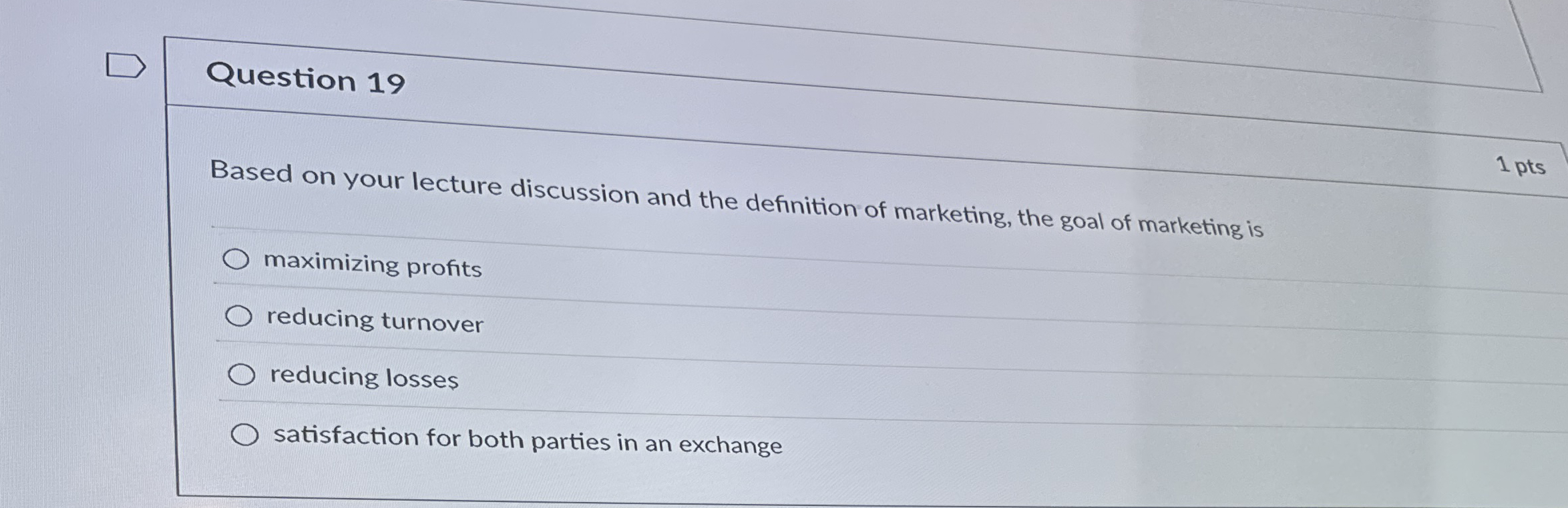Question 1 9 1 pts Based on your lecture