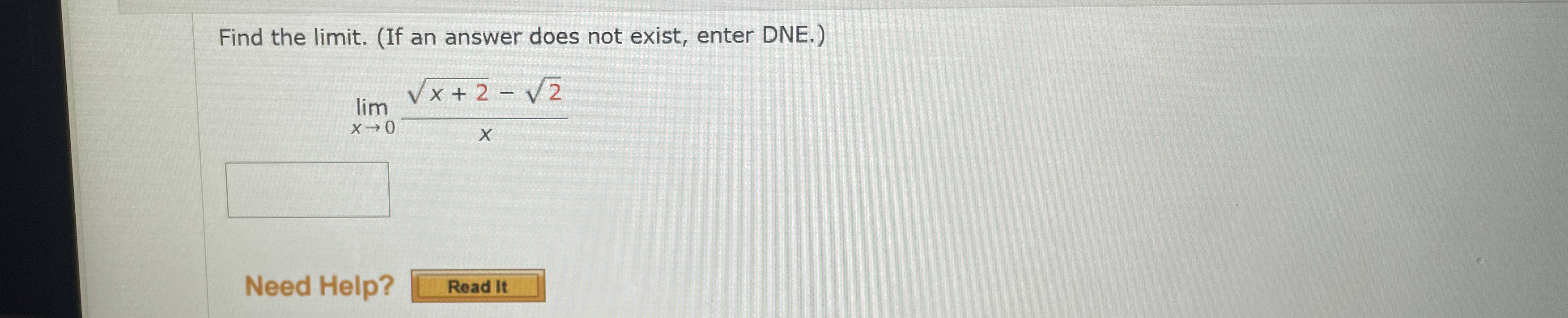 Find the limit . ( If an answer does not exist,
