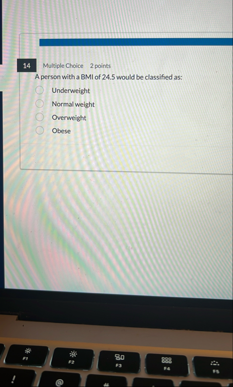 1 4 Multiple Choice 2 points A person with a BMI