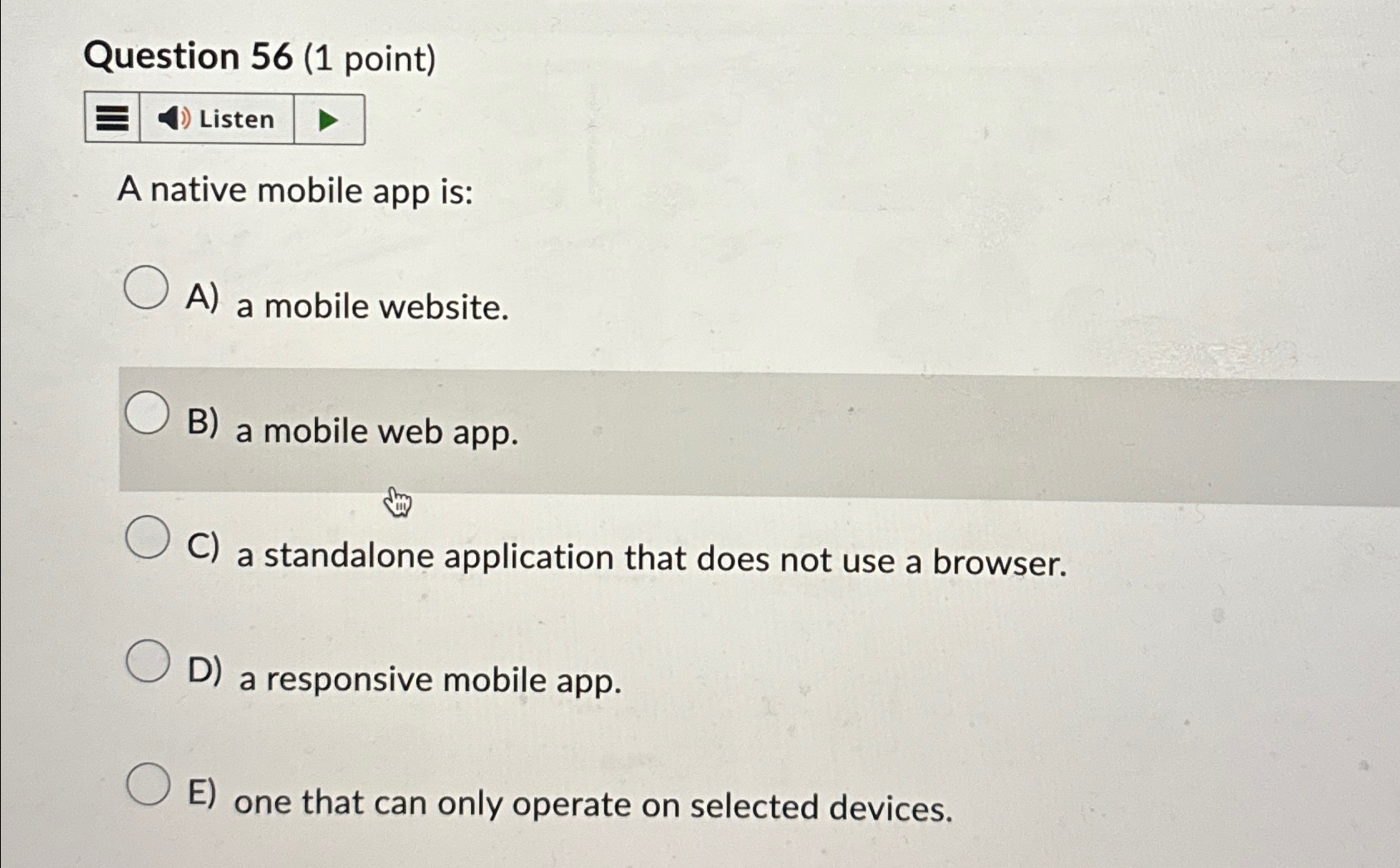 Question 5 6 ( 1 point ) Listen A native mobile