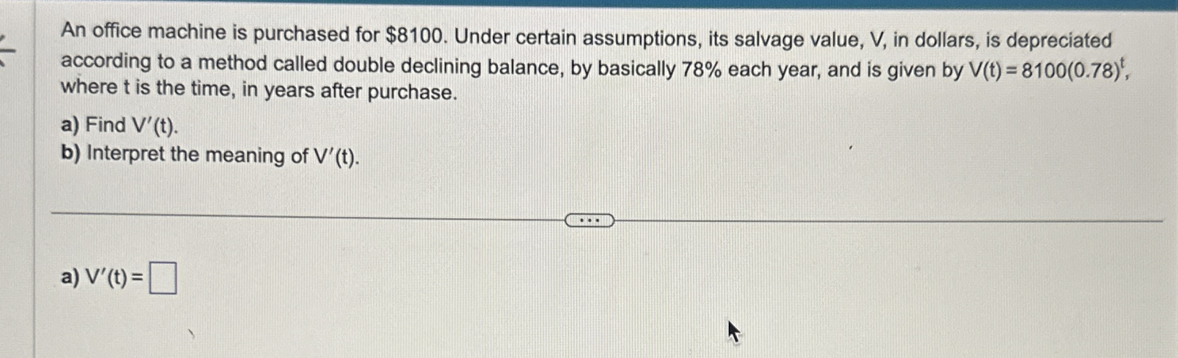 An office machine is purchased for $ 8 1 0 0 .