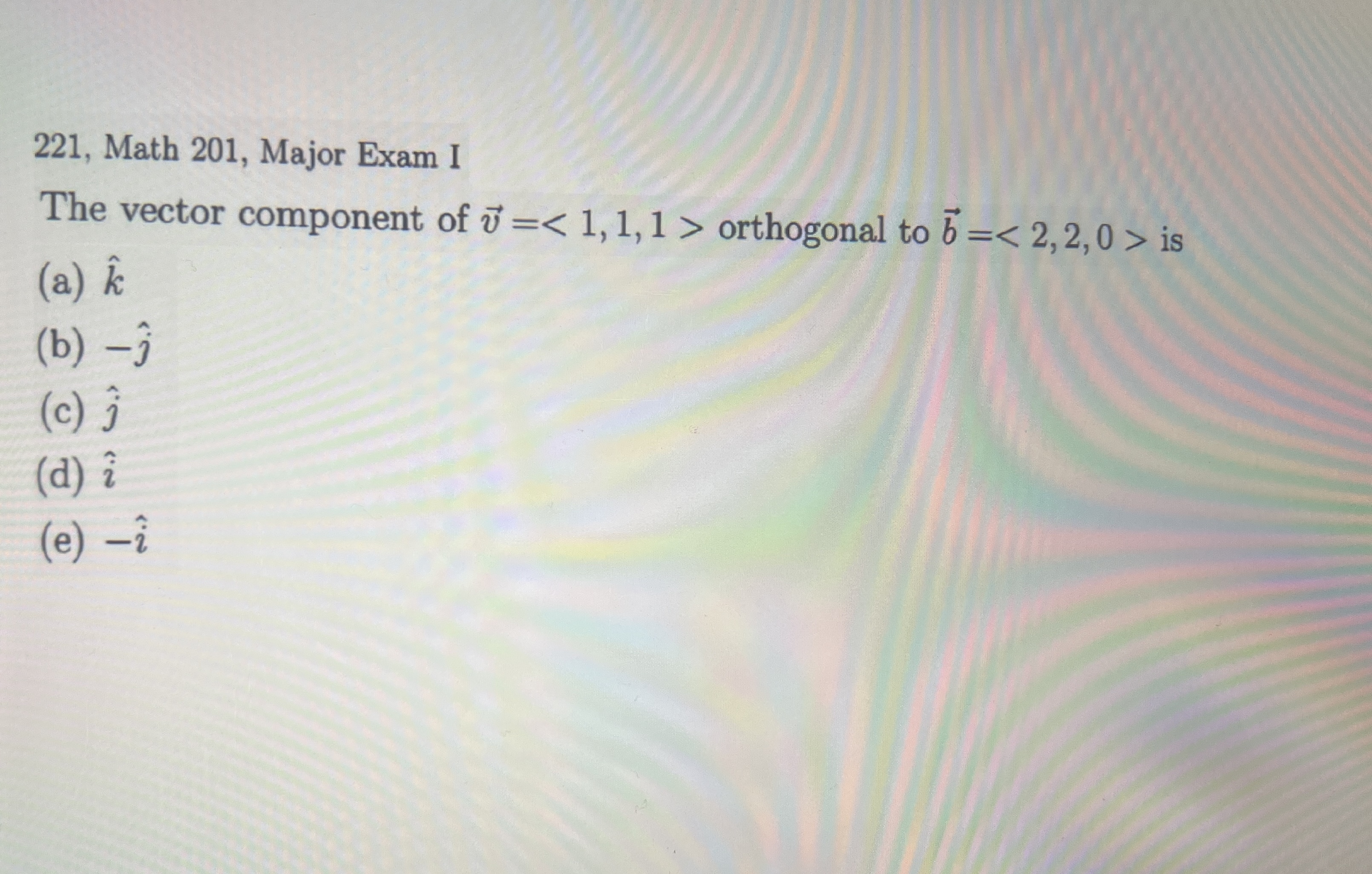 2 2 1 , Math 2 0 1 , Major Exam I The vector