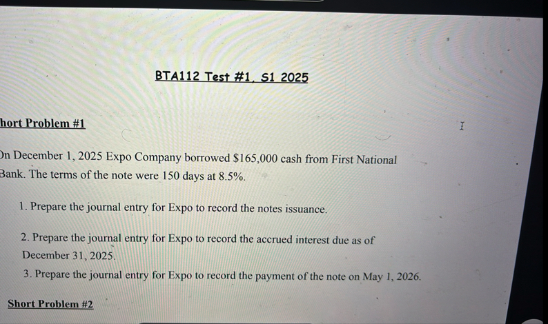 BTA 1 1 2 Test # 1 , S 1 2 0 2 5 hort Problem # 1