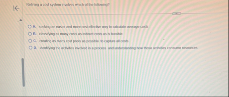 Refiring a cost system involves which of the