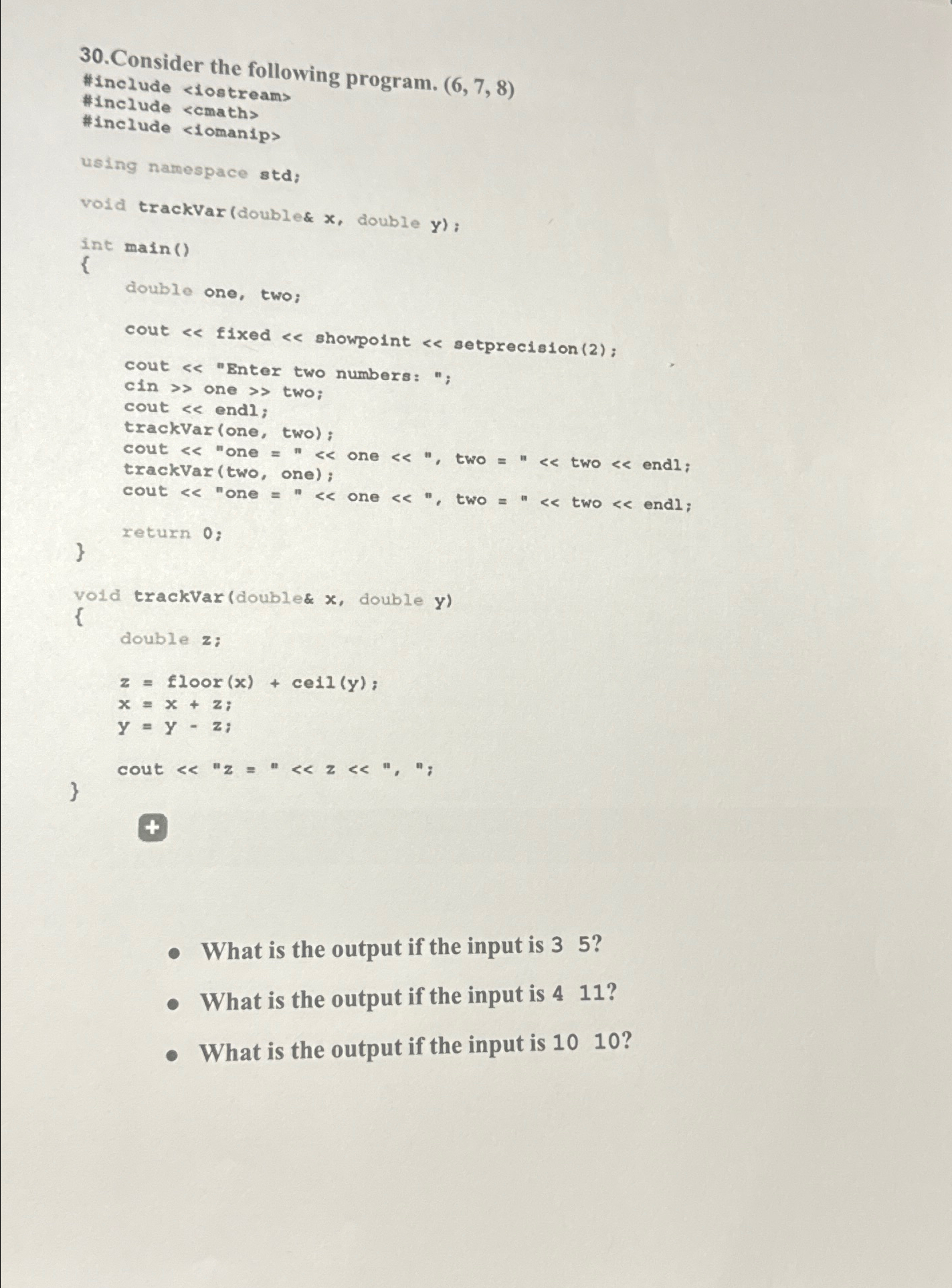 3 0 . Consider the following program. ( 6 , 7 , 8