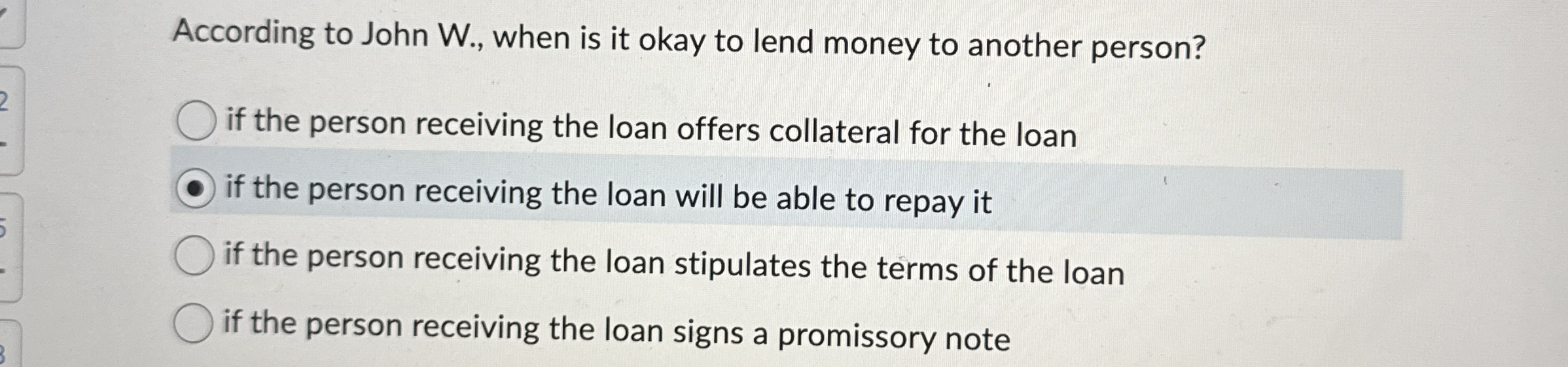 According to John W . , when is it okay to lend