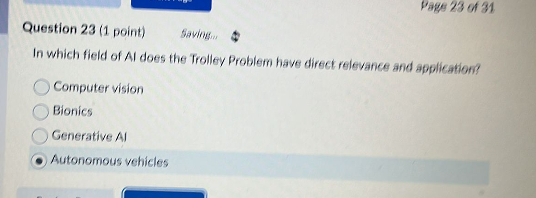 Question 2 3 ( 1 point ) Saving... In which field