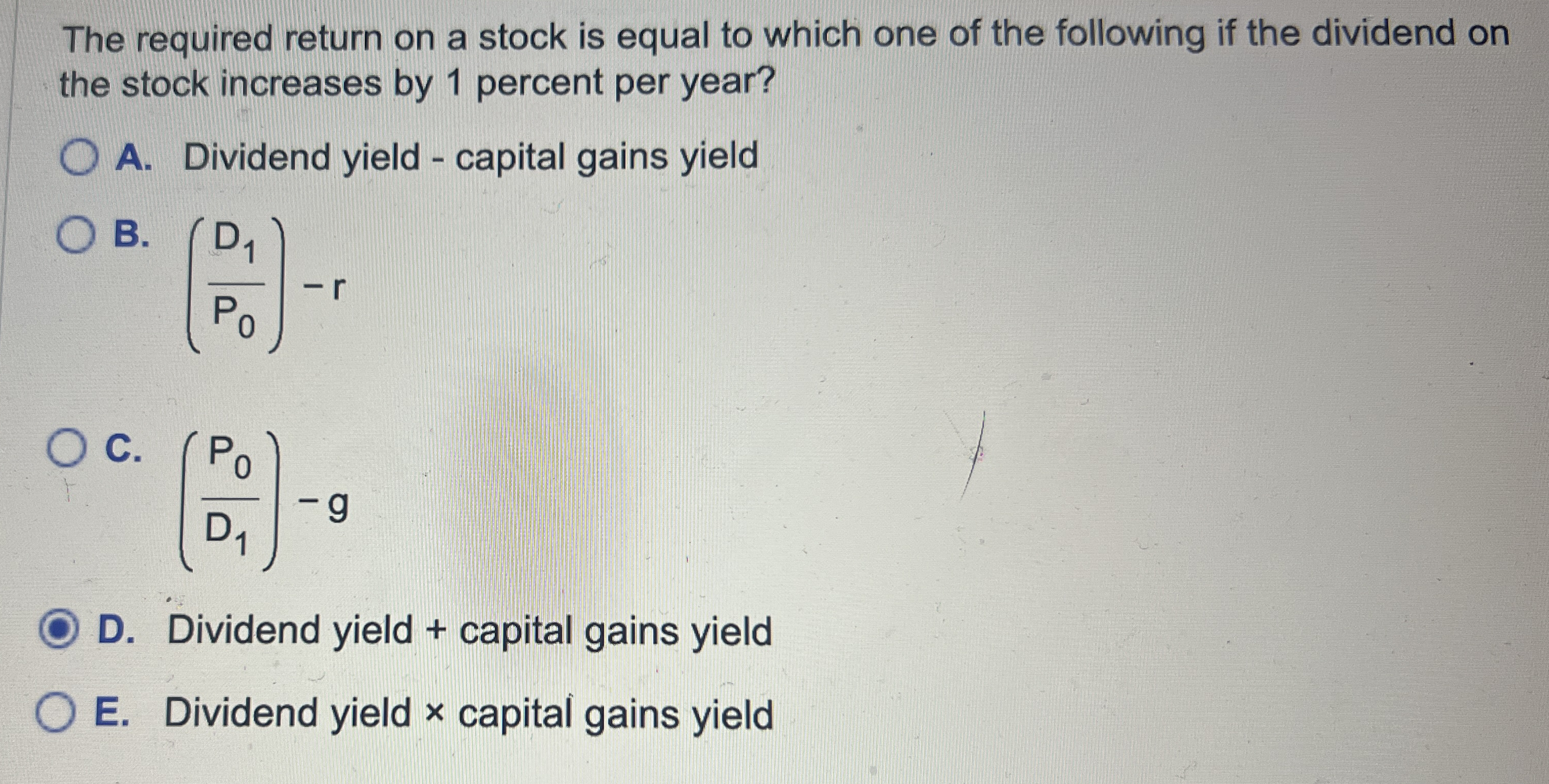 The required return on a stock is equal to which