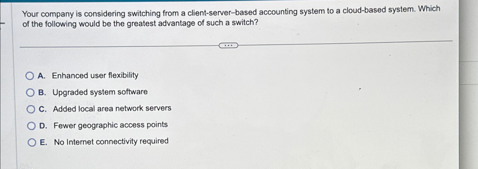 Your company is considering switching from a