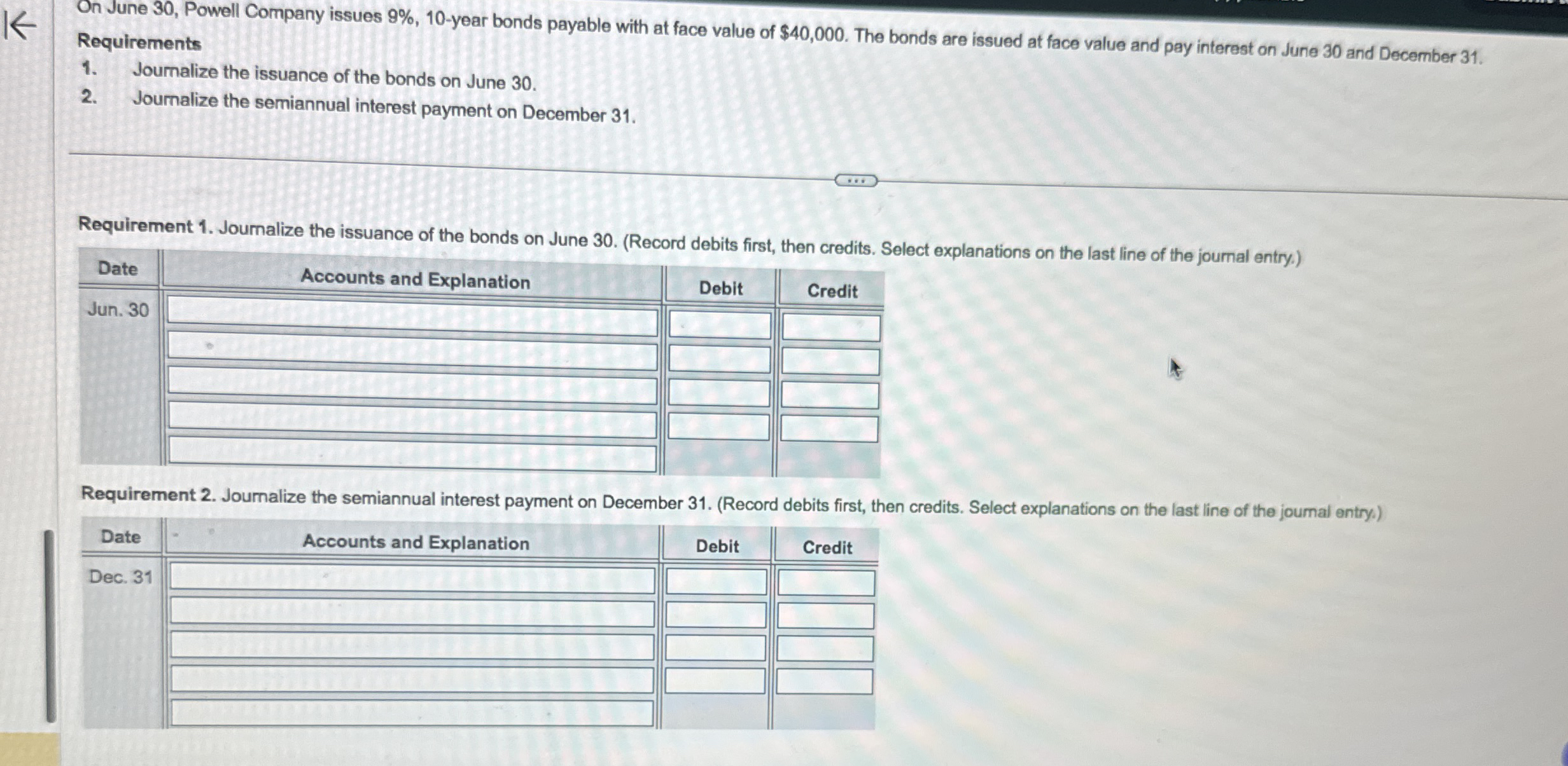 On June 3 0 , Powell Company issues 9 % , 1 0 -