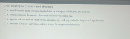 GAAP relating to compensated absences a .