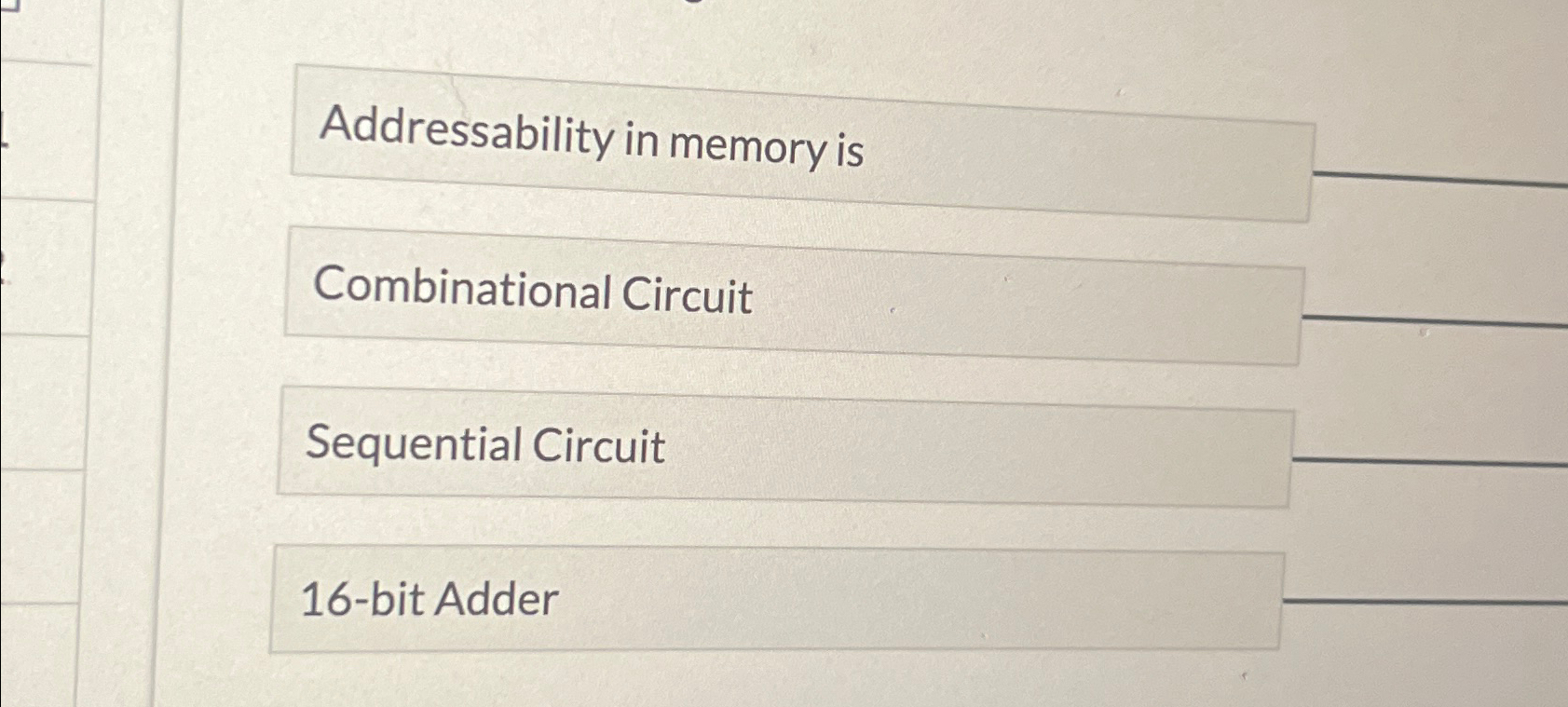 Addressability in memory is Combinational Circuit