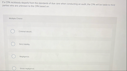 If a CPA reckdessly departs from the standards of