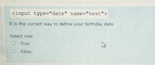 It is the correct way to define your birthday