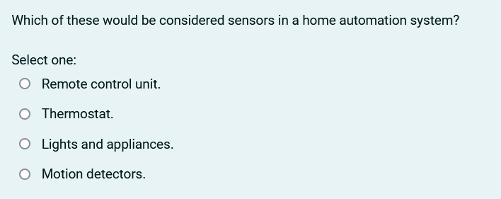 Which of these would be considered sensors in a