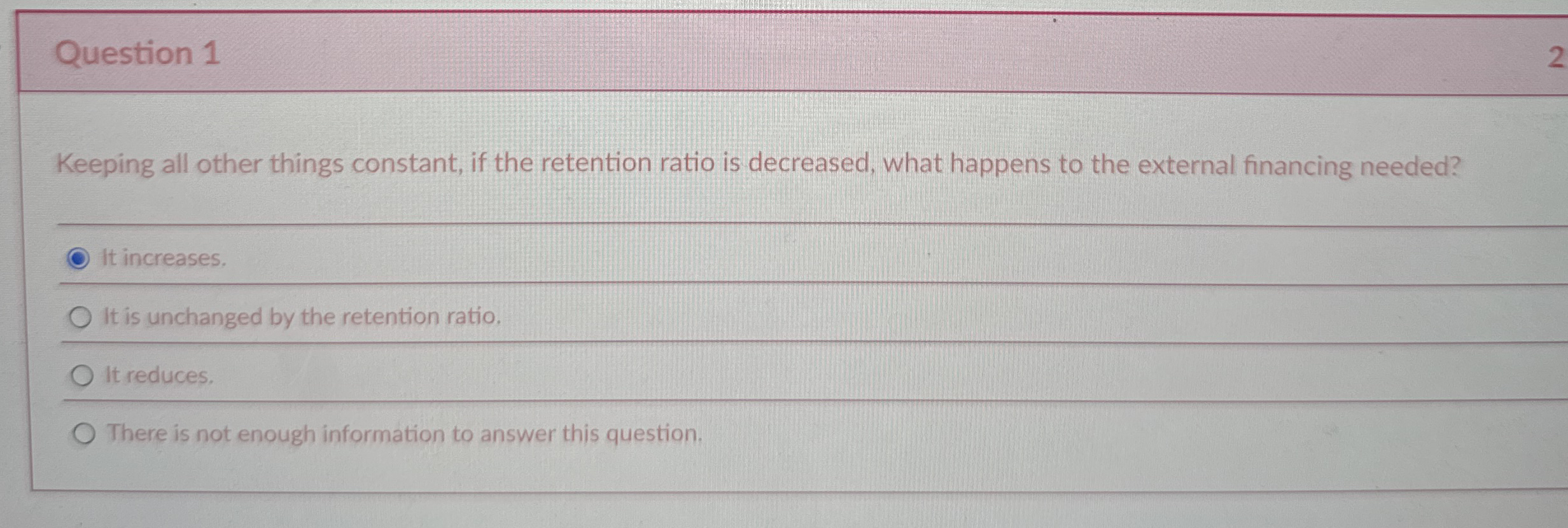 Question 1 2 Keeping all other things constant,