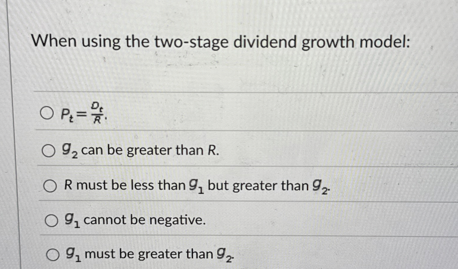 When using the two - stage dividend growth model: