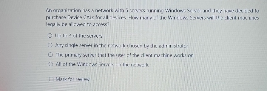 An organization has a network with 5 servers