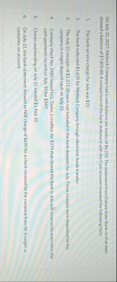 On July 3 1 , 2 0 2 7 , Metlock Company had a