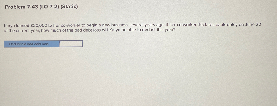 Problem 7 - 4 3 ( LO 7 - 2 ) ( Static ) Karyn