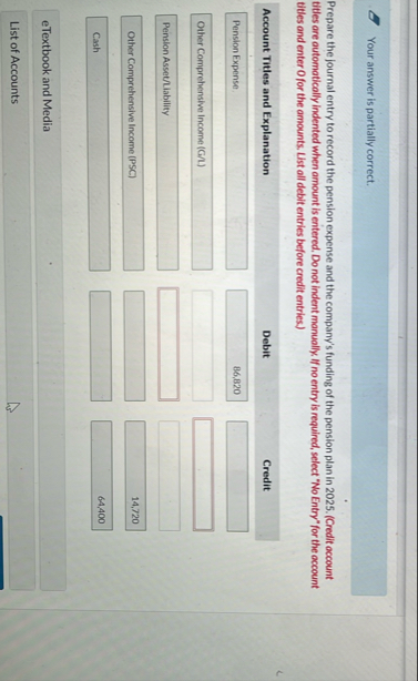 Your answer is partially correct. Prepare the