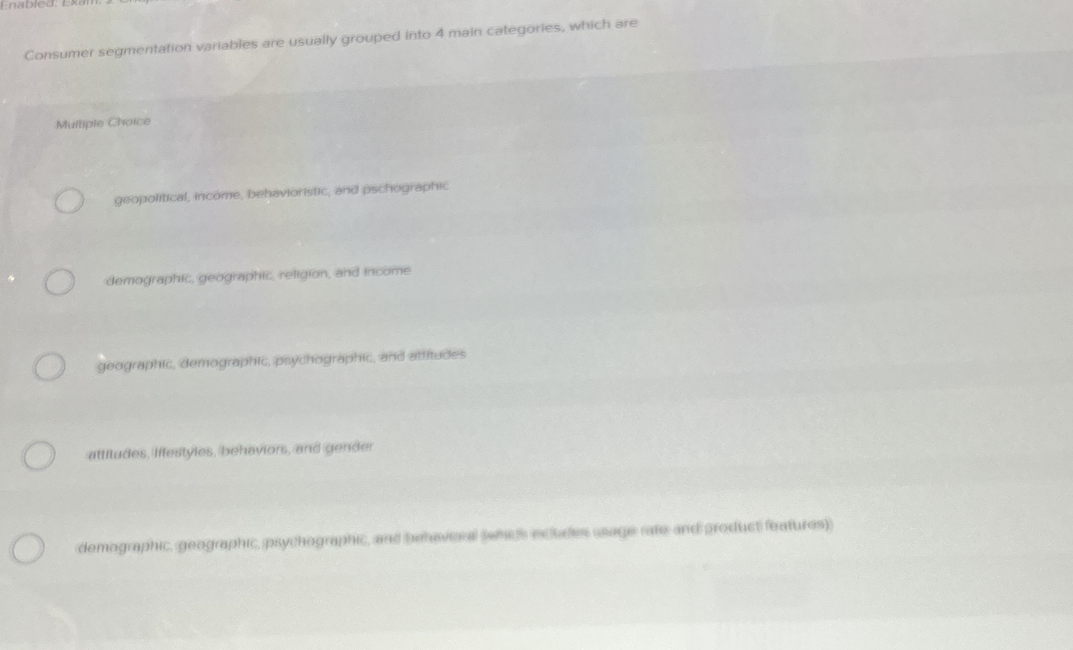 Consumer segmentation variables are usually