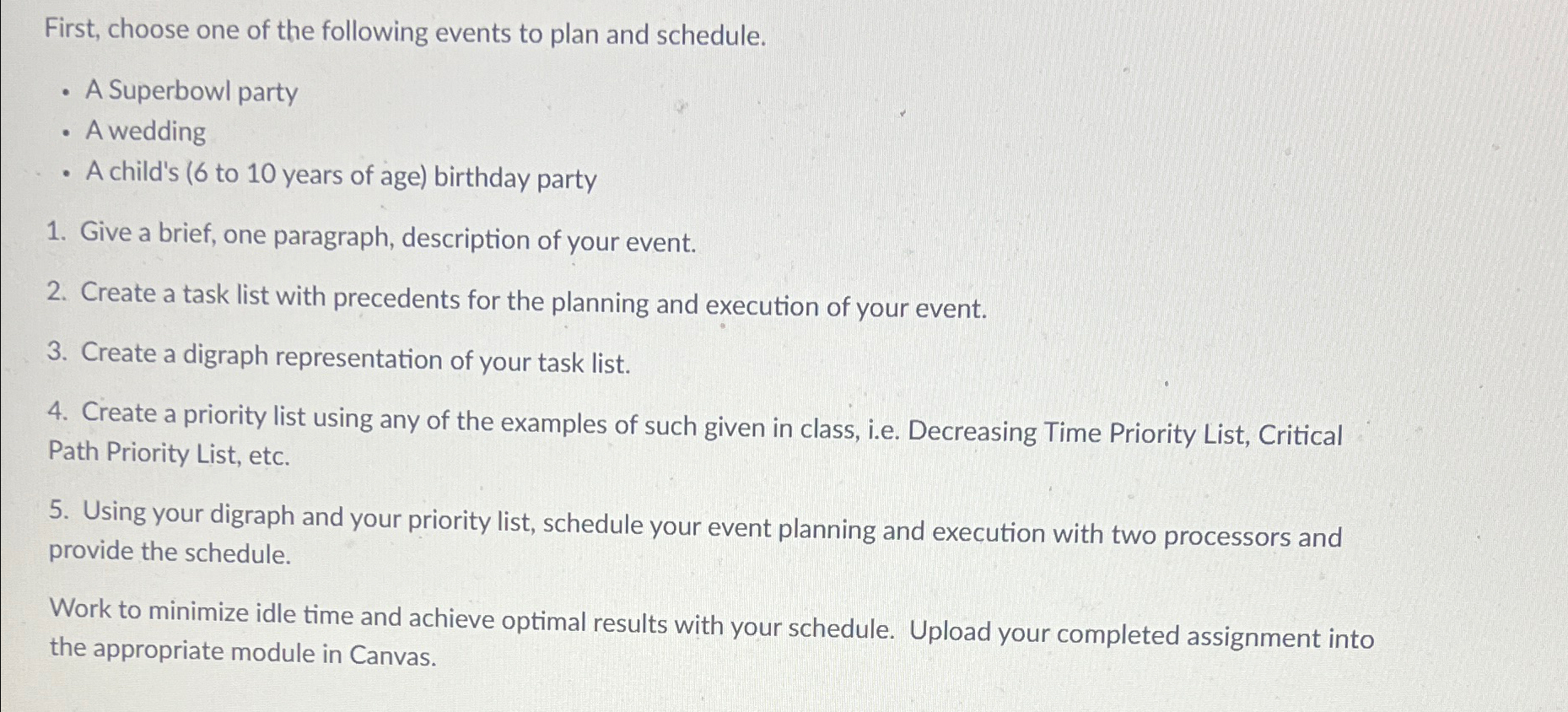 Note: I need the drawing of graph and scheduling