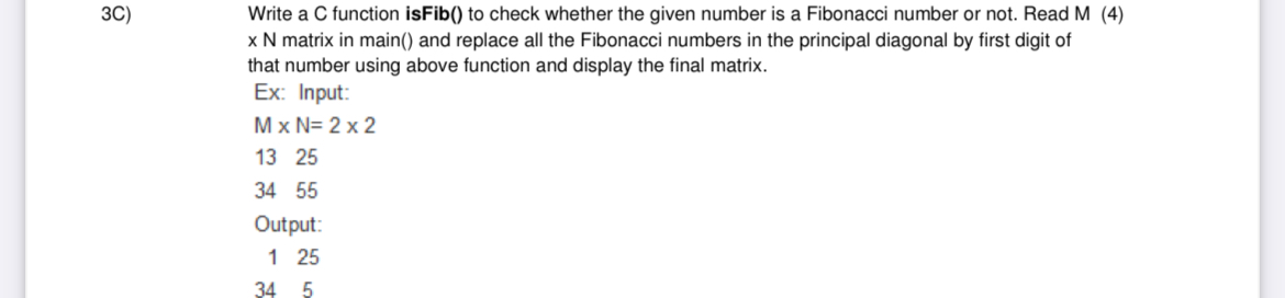 3 C ) Write a C function isFib ( ) to check