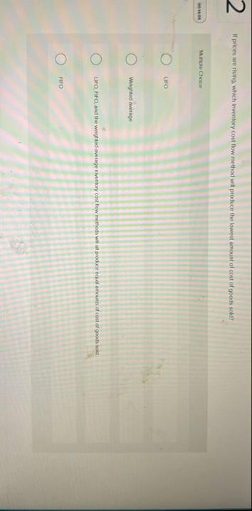 If prices are rising. which inventory cost flow