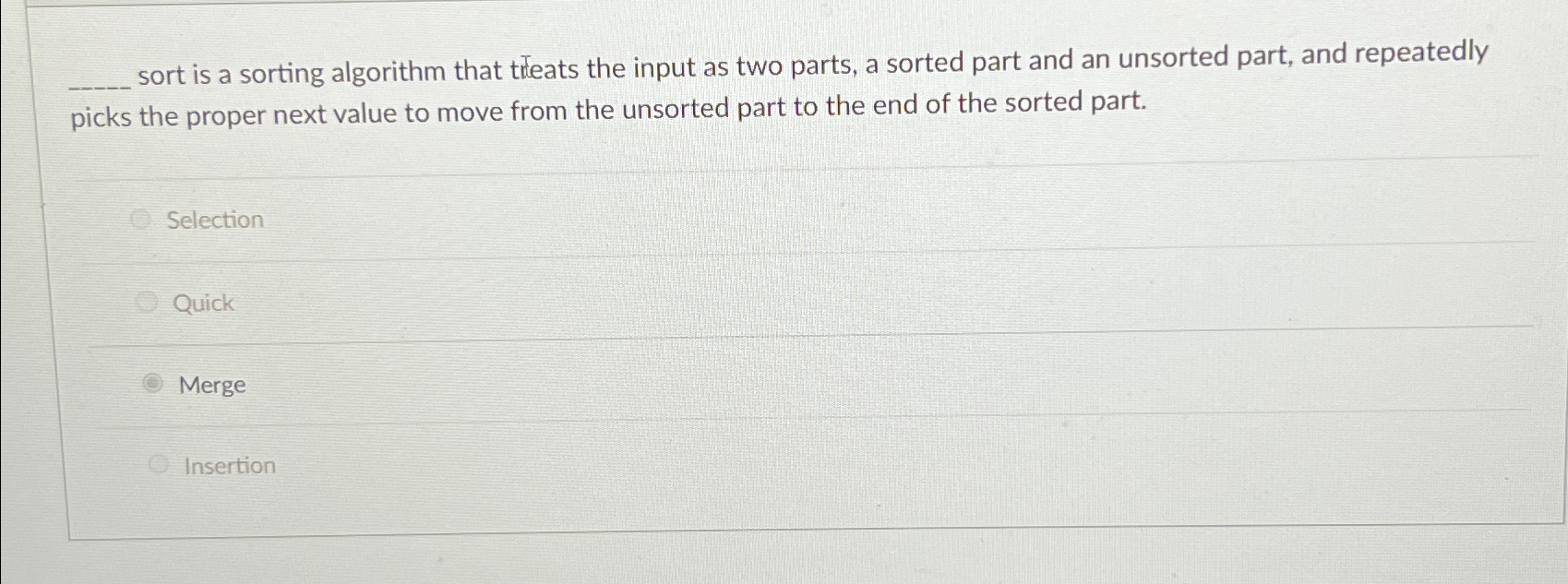 sort is a sorting algorithm that treats the input