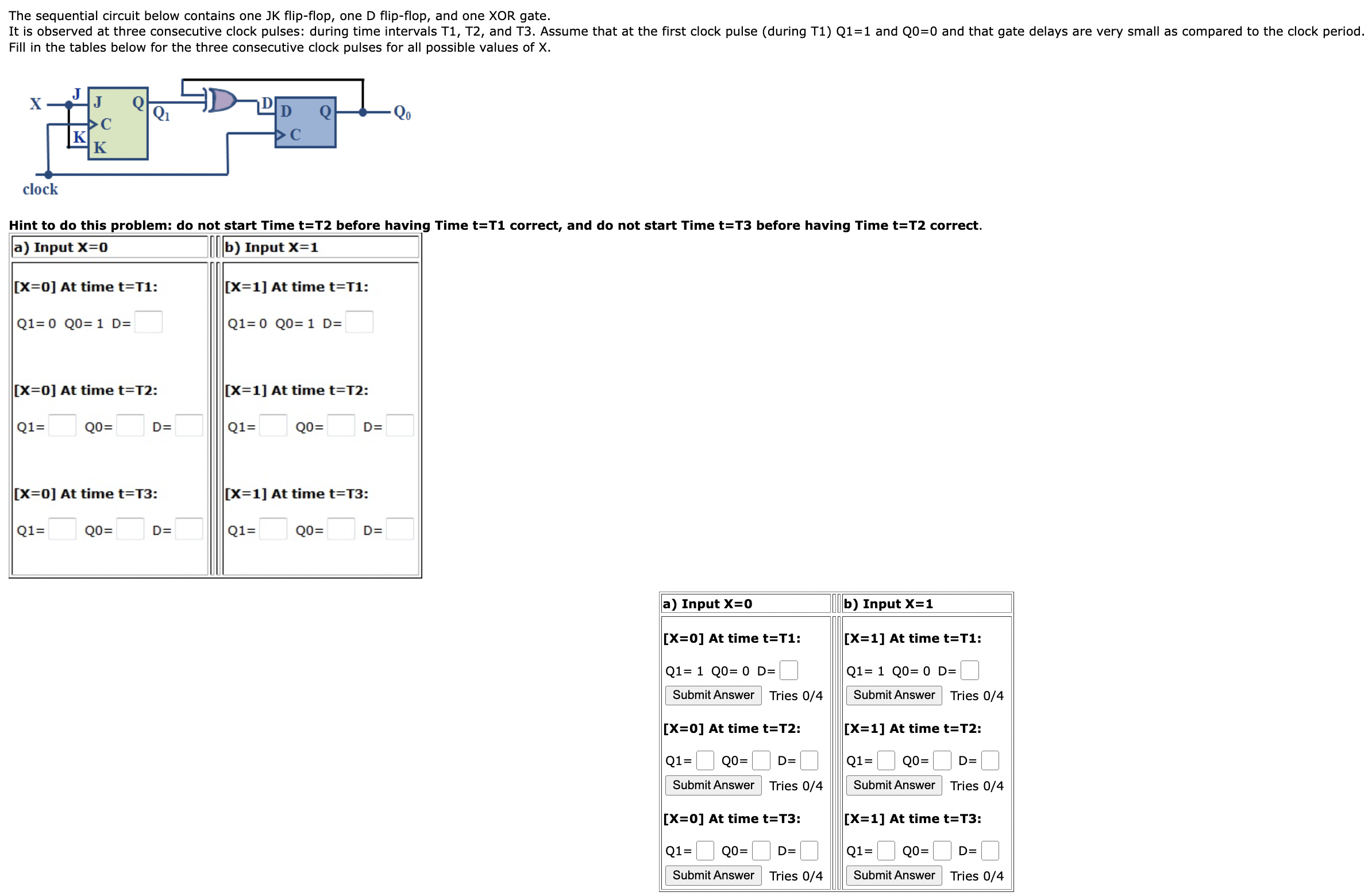 The sequential circuit below contains one JK flip